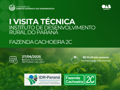 I Visita Técnica - Comissão de Direito Agrário e do Agronegócio