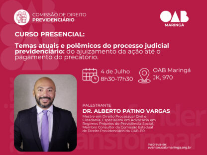 Temas Atuais e Polêmicos do Processo Judicial Previdenciário: do Ajuizamento da Ação até o Pagamento do Precatório