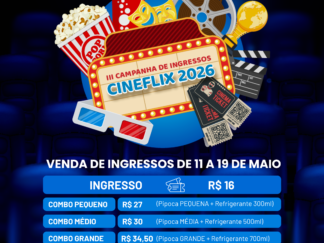 3ª Campanha de Ingressos - Cineflix 2026