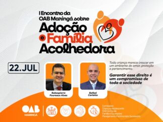 1º Encontro da OAB Maringá sobre Adoção e Família Acolhedora