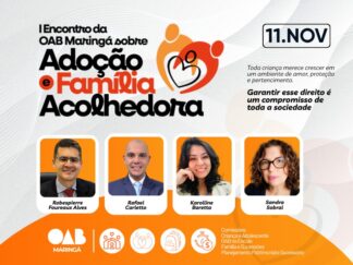 1º Encontro da OAB Maringá sobre Adoção e Família Acolhedora