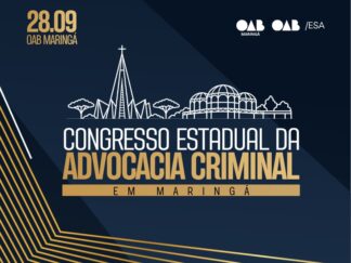 Congresso da Advocacia Criminal em Maringá